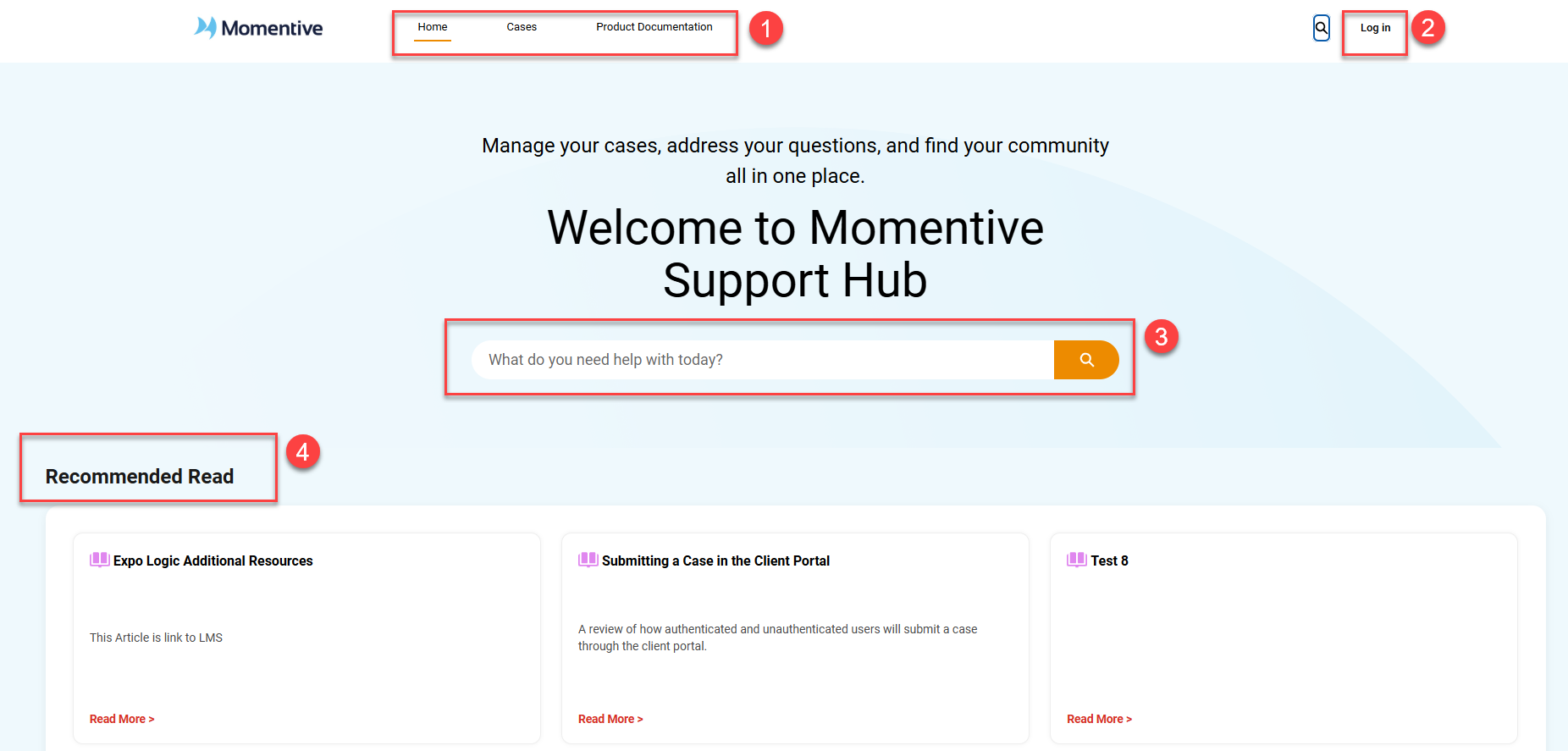 The unauthenticated Momentive Support Hub page will have tabs for Home, Cases, and Documentation. It will have a Login option, search option, and recommended reads.